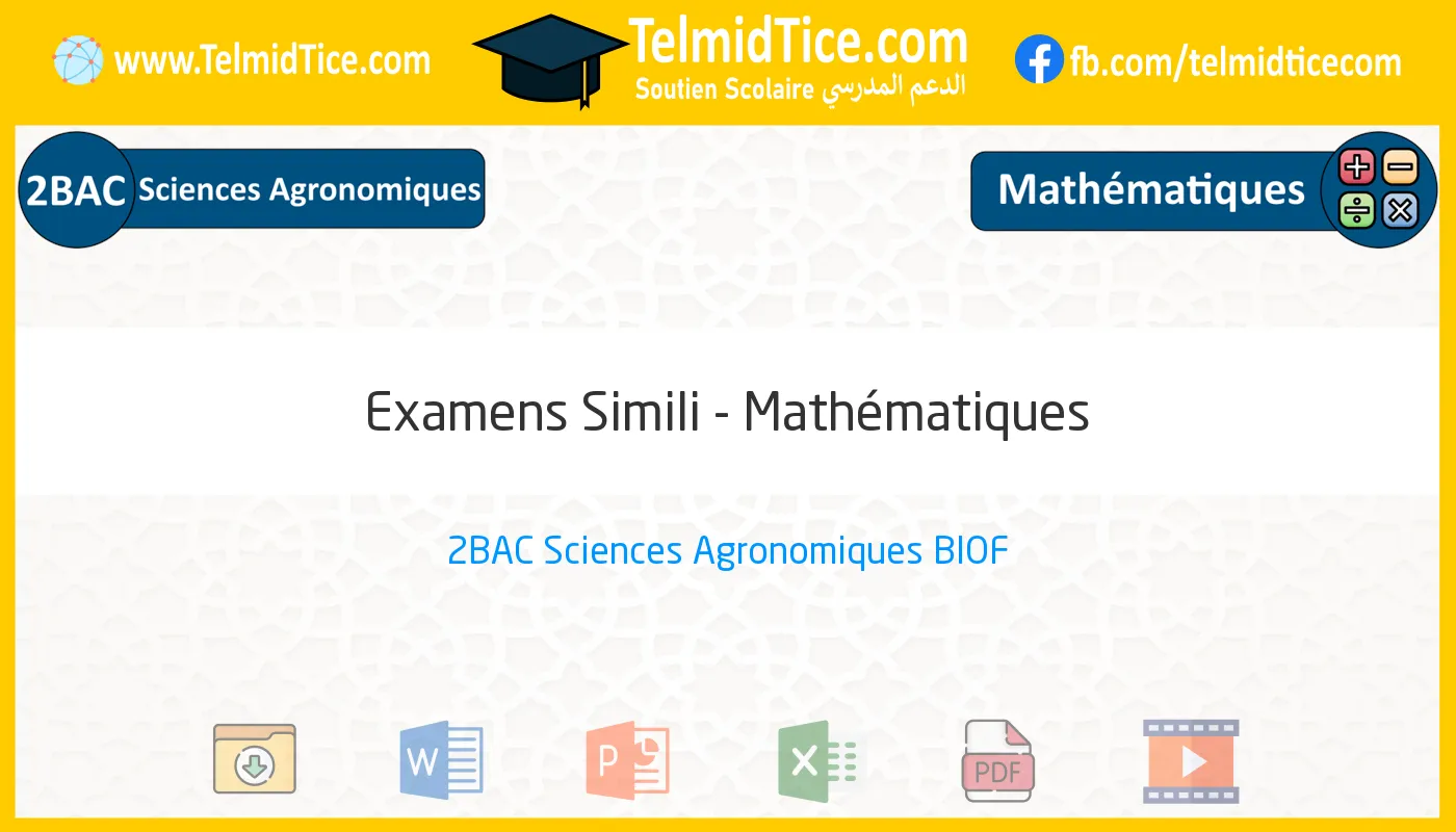 2bac-agro-Mathématiques-Examens-Simili