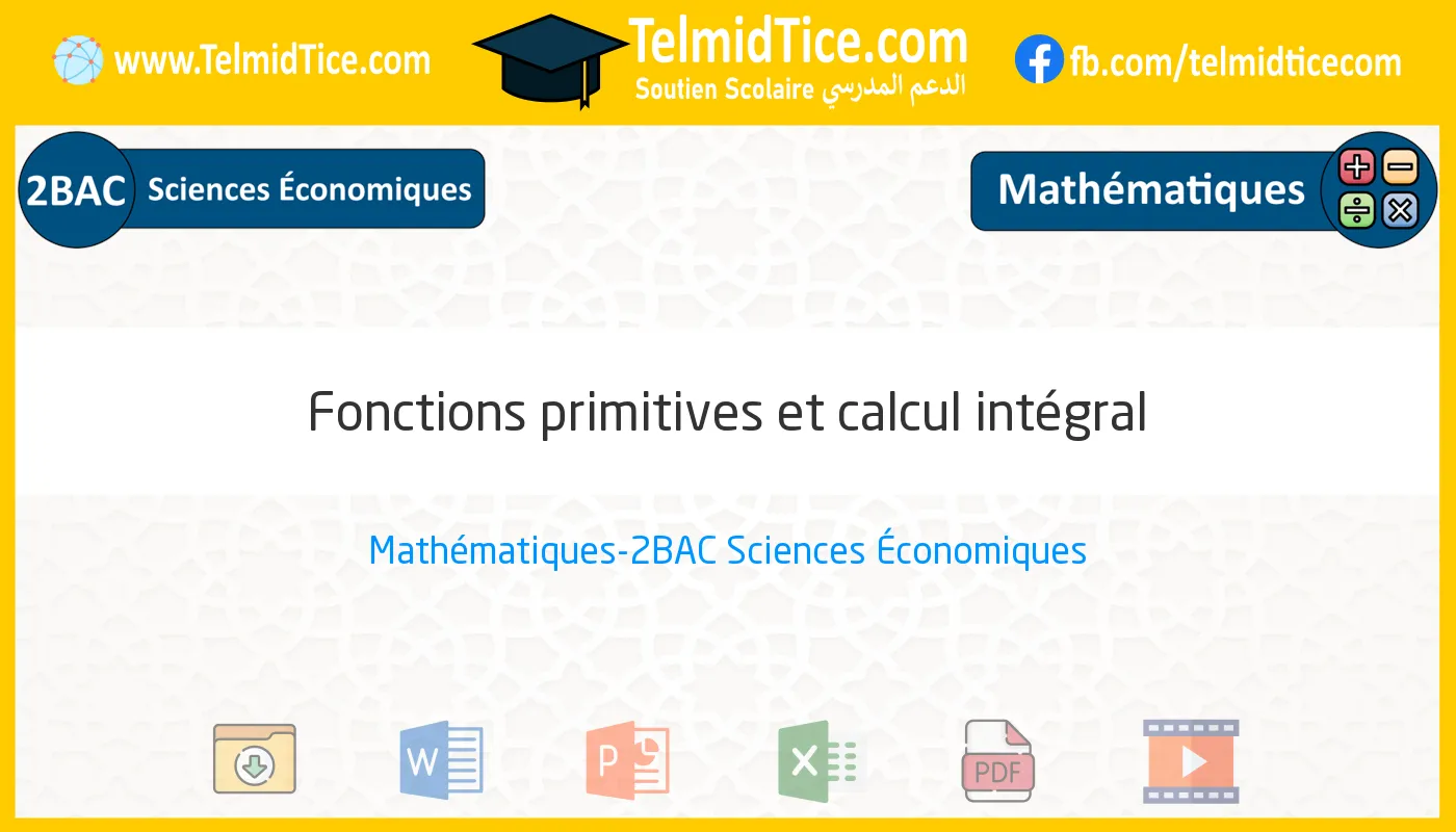 2bac-eco-s2-b-Fonctions-primitives-et-calcul-intégral