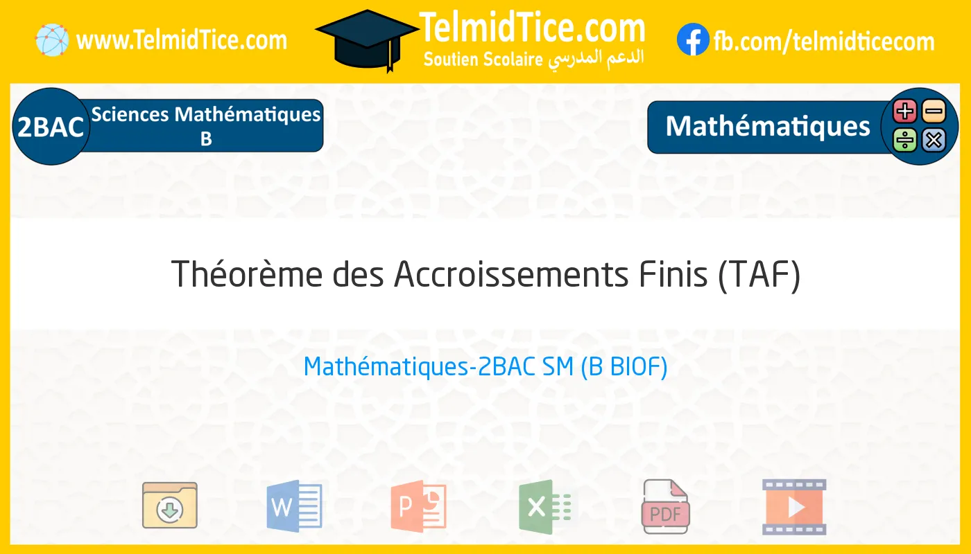 2bac-sm-b-s1-c-Théorème-des-Accroissements-Finis-(TAF)