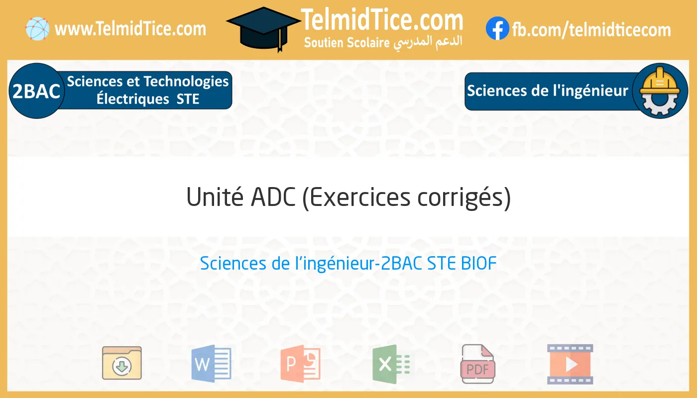 2bac-ste-s2-b-Unité-ADC-(Exercices-corrigés)