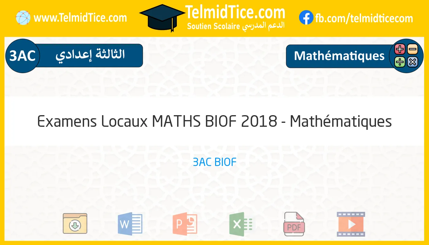 3ac-Mathématiques-Examens-Locaux-MATHS-BIOF-2018